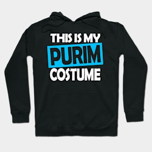 This Is My Purim Jewish Purim Hoodie